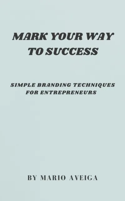 Simple Branding Techniques for Entrepreneurs  & Simple Branding Techniques for Entrepreneurs