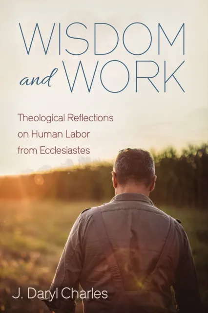 Wisdom and Work