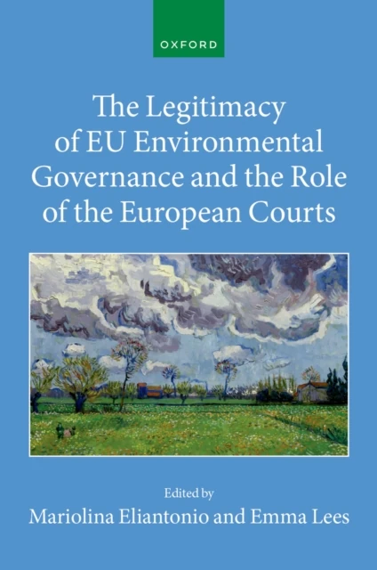 Legitimacy of EU Environmental Governance and the Role of the European Courts