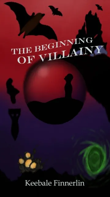 Beginning of Villainy