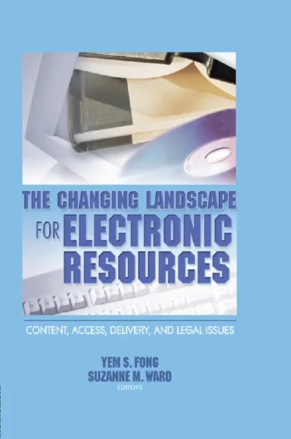 Changing Landscape for Electronic Resources