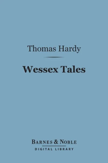 Wessex Tales (Barnes & Noble Digital Library)