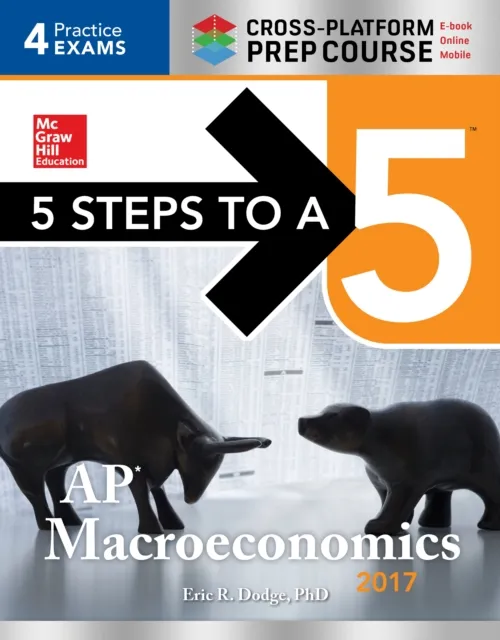5 Steps to a 5: AP Macroeconomics  2017 Cross-Platform Prep Course