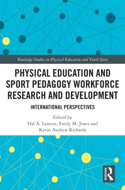 Physical Education and Sport Pedagogy Workforce Research and Development