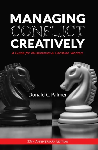 Managing Conflict Creatively (30th Anniversary Edition)