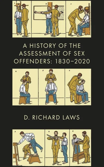 History of the Assessment of Sex Offenders