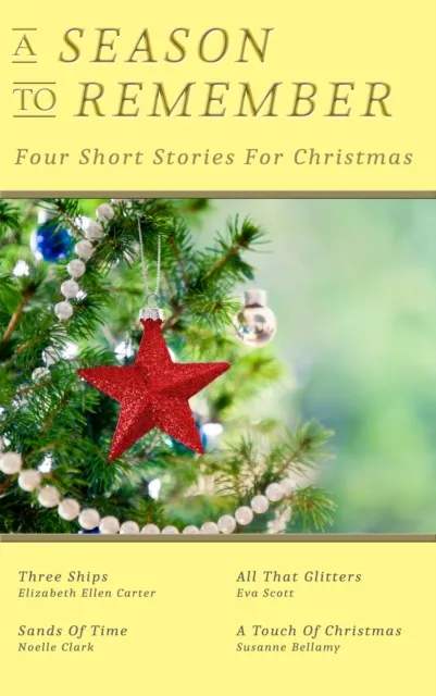 Season To Remember: Four Short Stories For Christmas