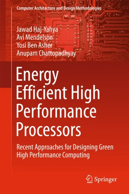 Energy Efficient High Performance Processors