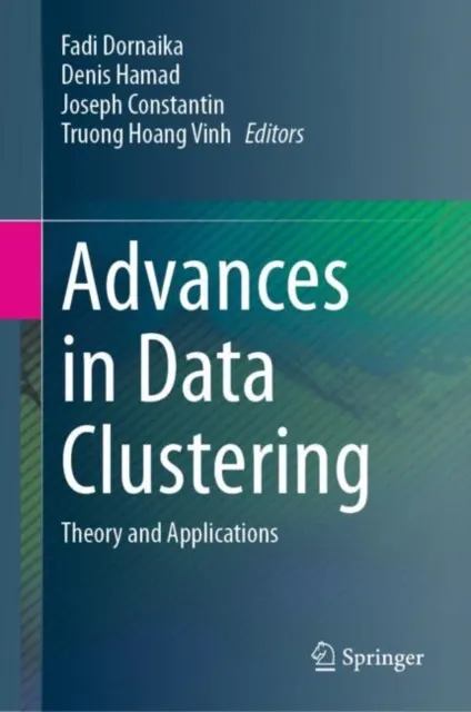 Advances in Data Clustering
