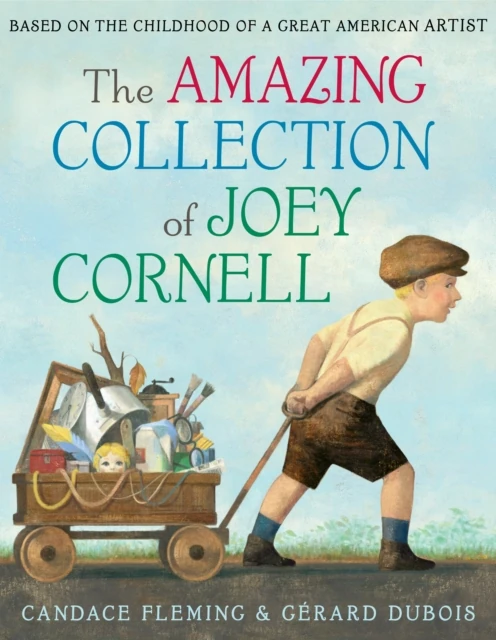 Amazing Collection of Joey Cornell: Based on the Childhood of a Great American Artist