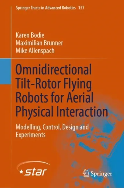 Omnidirectional Tilt-Rotor Flying Robots for Aerial Physical Interaction