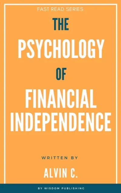 Psychology of Financial Independence