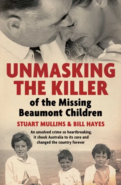 Unmasking the Killer of the Missing Beaumont Children