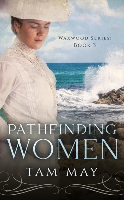 Pathfinding Women: An 1890s Mother-Daughter Novel