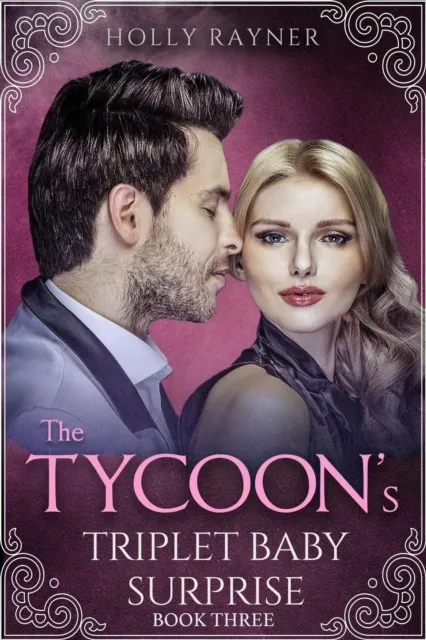 Tycoon's Triplet Baby Surprise (Book Three)