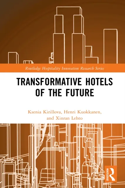 Transformative Hotels of the Future