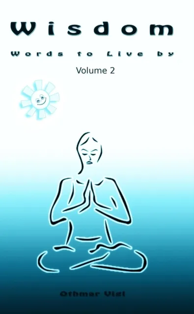 Wisdom: Words to Live by, Volume 2