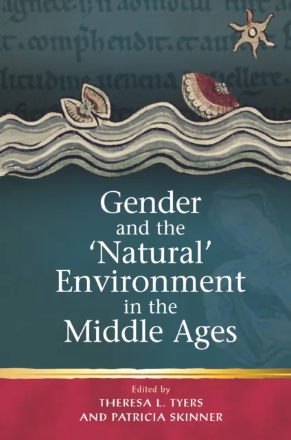 Gender and the 'Natural' Environment in the Middle Ages