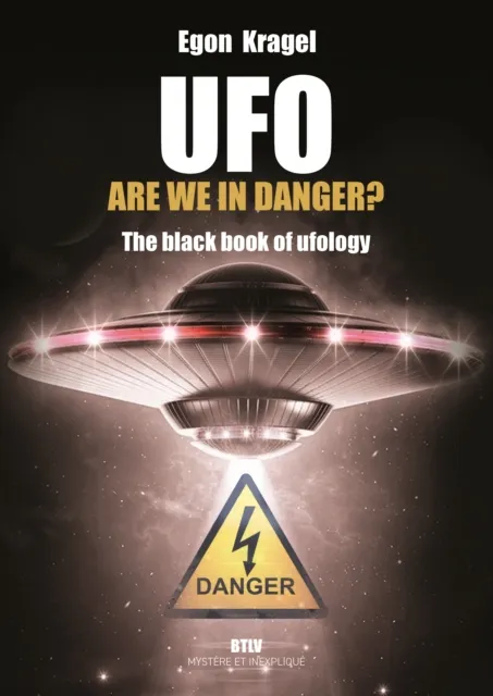 UFO: Are We in Danger ?