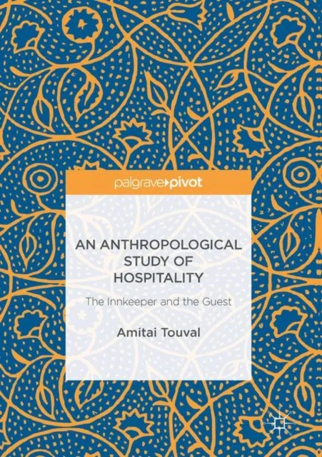 Anthropological Study of Hospitality