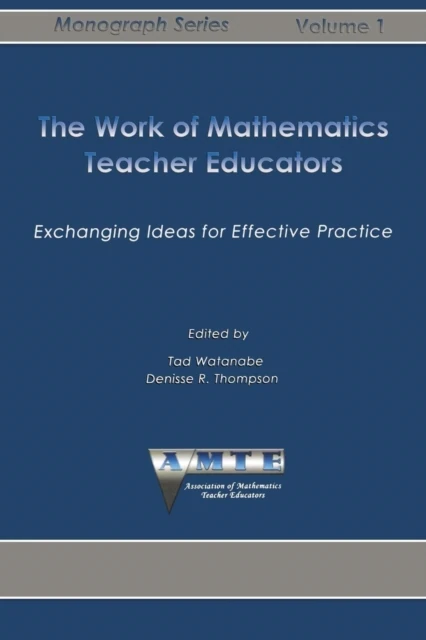 Work of Mathematics Teacher Educators