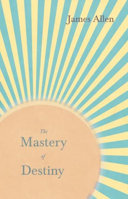 Mastery of Destiny