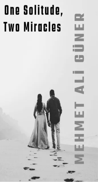 One Solitude, Two Miracles