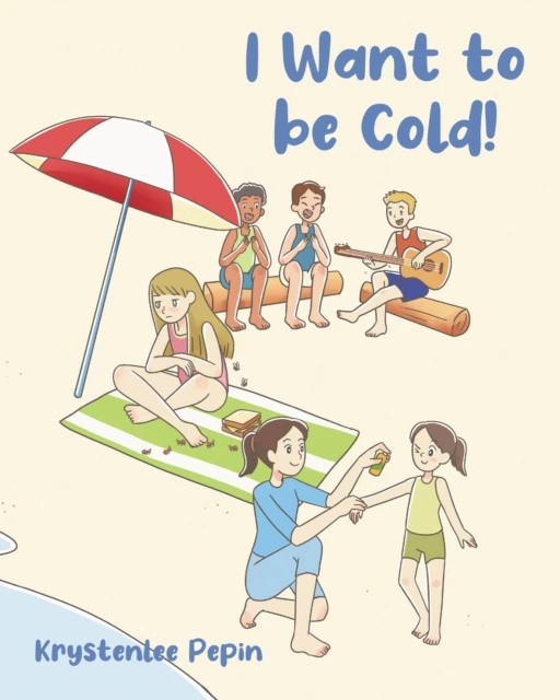 I Want to be Cold!