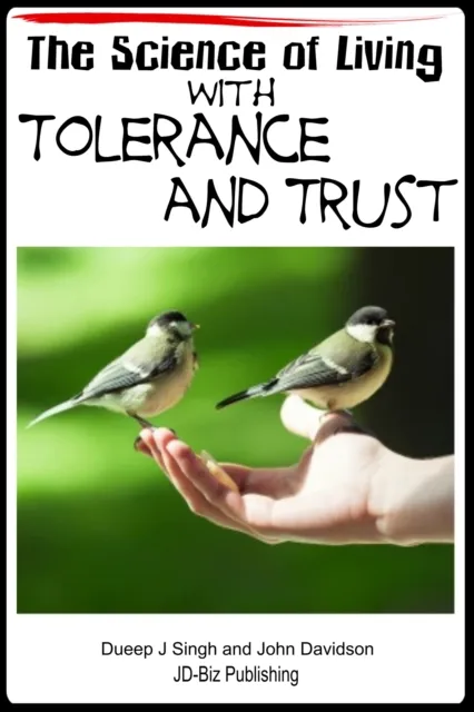 Science of Living with Tolerance and Trust