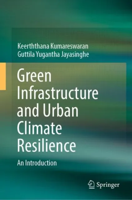Green Infrastructure and Urban Climate Resilience