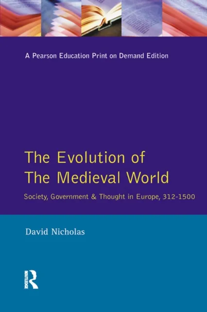 Evolution of the Medieval World
