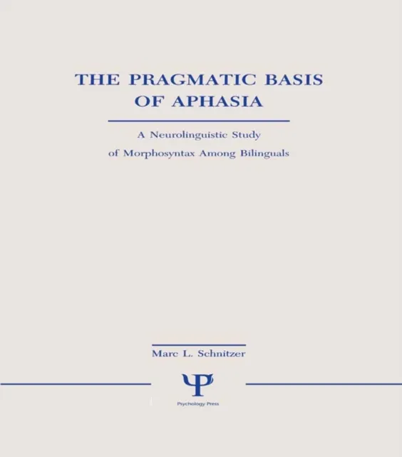Pragmatic Basis of Aphasia