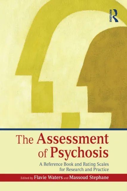 Assessment of Psychosis