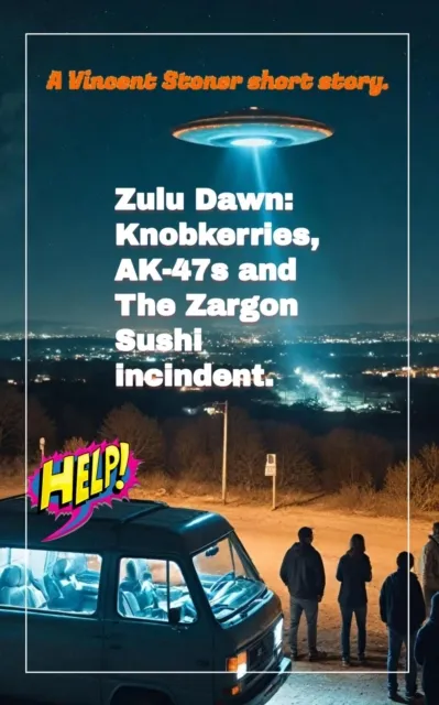 Zulu Dawn: Knobkerries, A-K47s and the Zargon Sushi Incident