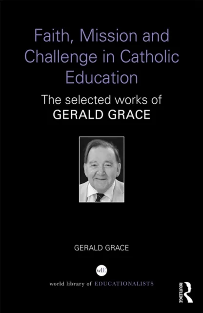 Faith, Mission and Challenge in Catholic Education
