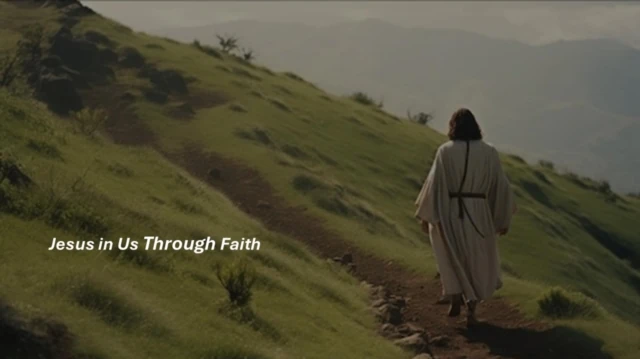 Jesus in Us Through Faith