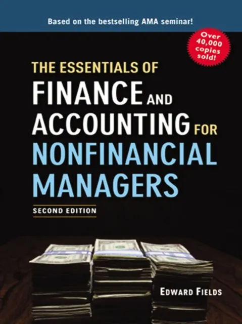 Essentials of Finance and Accounting for Nonfinancial Managers