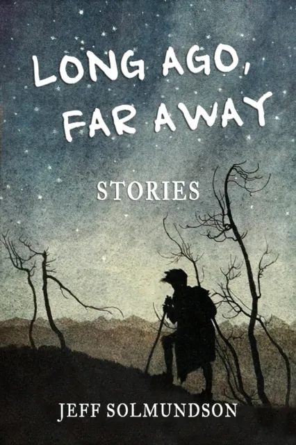 Long Ago, Far Away