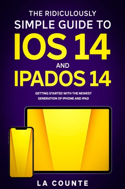 Ridiculously Simple Guide to iOS 14 and iPadOS 14