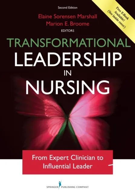 Transformational Leadership in Nursing, Second Edition