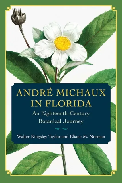 Andre Michaux in Florida
