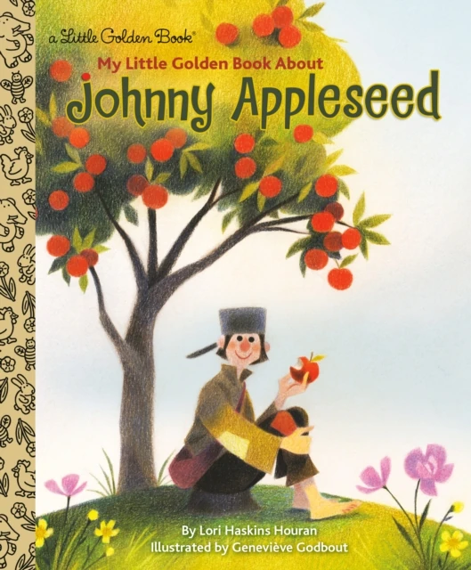Johnny Appleseed: A Little Golden Book Biography