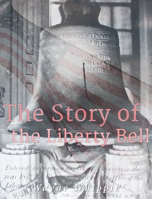 Story of the  Liberty Bell
