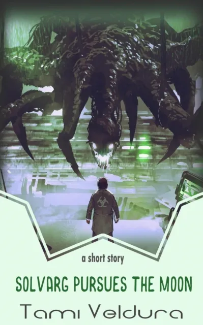 Solvarg Pursues The Moon: A HORNETS short story