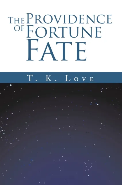 Providence of Fortune: Fate