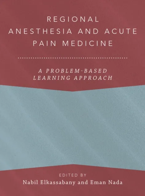 Regional Anesthesia and Acute Pain Medicine