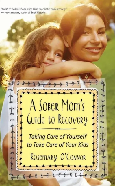 Sober Mom's Guide to Recovery