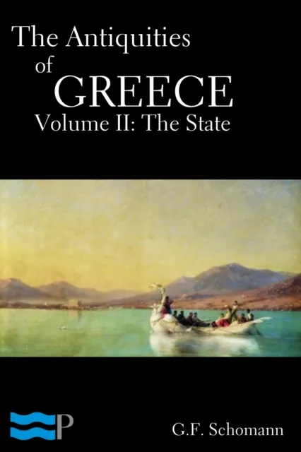 Antiquities of Greece, Volume II: The State