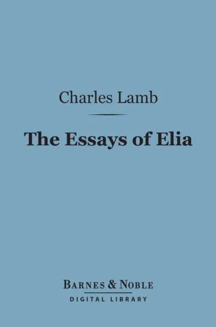 Essays of Elia (Barnes & Noble Digital Library)