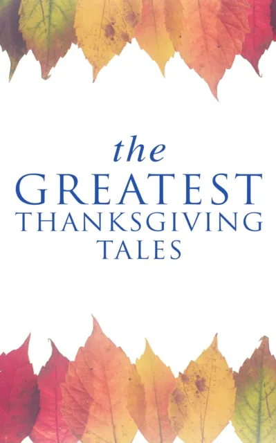 Greatest Thanksgiving Tales